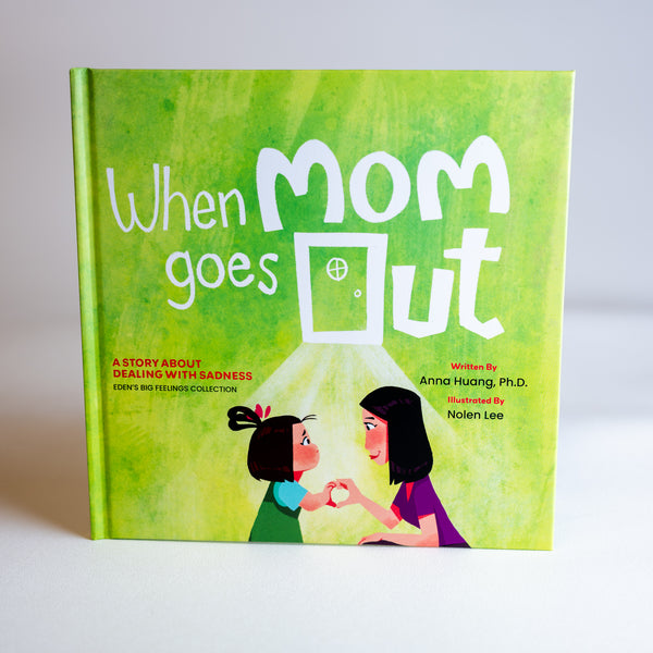 When Mom Goes Out: A Story About Dealing With Sadness